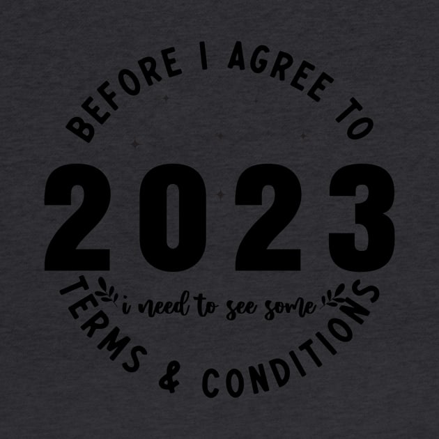 Before I agree to 2023, I need to see some terms and conditions by TextureMerch